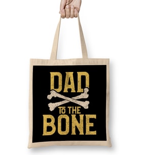 Funny Dad To The Bone Pun Father s Bad To The Bone Bez Çanta Uzun Saplı