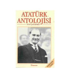 Atatürk Antolojisi Yusuf Çotuksöken İnkılap Kitabevi