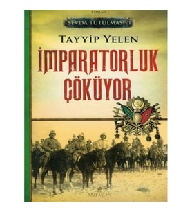 Sevda Tutulması 1 - İmparatorluk Çöküyor