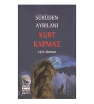 Sürüden Ayrılanı Kurt Kapmaz