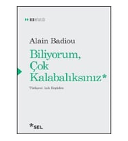Biliyorum Çok Kalabalıksınız
