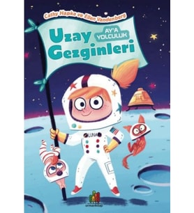 Uzay Gezginleri - Ay’A Yolculuk