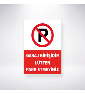 Grah Girişidir Lütfen Park Etmeyiniz 21x28 Arkası Sticker