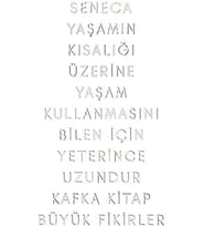 Kısalığı Üzerine - Yaşam Kullanmasını Bilen İçin Yeterince Uzundur