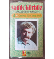 (Plak Değildir KASET tir) Sadık Gürbüz Gurbet Bize Yazgı mı? Kaset