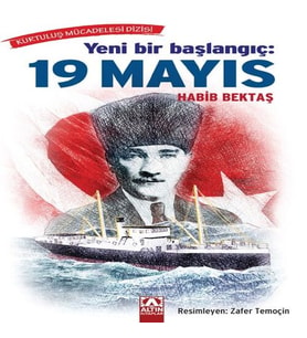 Yeni Bir Başlangıç - 19 Mayıs
