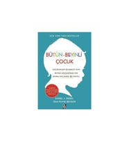 Bütün Beyinli Çocuk Daniel J. Siegel Tina Payne Bryson Diyojen Yayınları