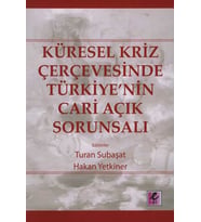 Küresel Kriz Çerçevesinde Türkiye'nin Cari Açık Sorunsalı