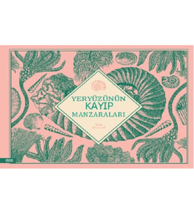 Yeryüzünün Kayıp Manzaraları