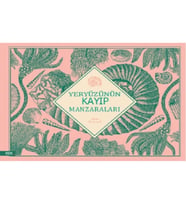 Yeryüzünün Kayıp Manzaraları