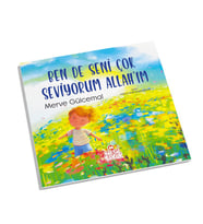 Ben de Seni Çok Seviyorum Allah’ım - Nesil Çocuk