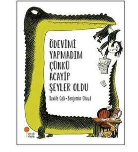 Ödevimi Yapmadım Çünkü Acayip Şeyler Oldu