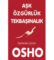 Aşk Özgürlük Tekbaşınalık - Osho