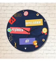 Hayelerinin Peşinden Git Tasarımlı Duvar Cam Saati