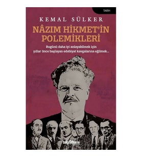 Nazım Hikmet’in Polemikleri