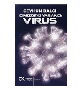 İçimizdeki Yabancı: Virüs