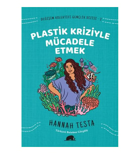 Değişim Kolektifi Gençlik Dizisi 2 - Plastik Kriziyle Mücadele Etmek