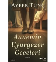 Annemin Uyurgezer Geceleri