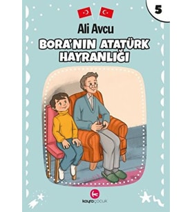 Bora'nın Atatürk Hayranlığı