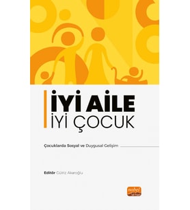 İYİ AİLE İYİ ÇOCUK - Çocuklarda Sosyal ve Duygusal Gelişim