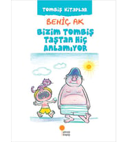 Bizim Tombiş Taştan Hiç Anlamıyor