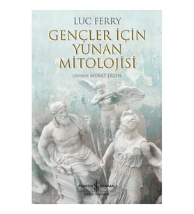 Gençler İçin Yunan Mitolojisi