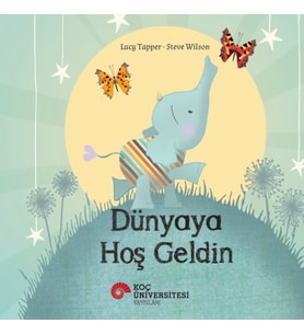 Dünyaya Hoş Geldin