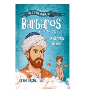Barbaros Hayrettin Paşa - Denizlerin Hakimi