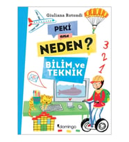 Peki Ama Neden? Bilim Ve Teknik