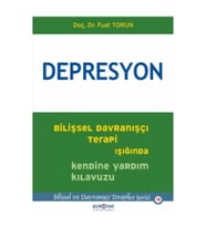 Depresyon - Bilişsel Davranışçı Terapi Işığında Kendine Yardım Kılavuzu