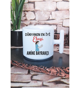 Dünyanın En İyi Ebesi Baskılı Kişiye Özel Ebe Hemşire Hediyelik T Kulplu Latte Fincanı Kupa Bardak