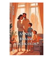 Annem Babam Çocuk Oldu