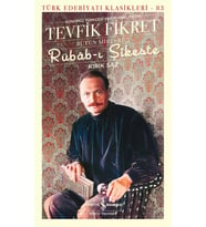 Rübâb-I Şikeste – Kırık Saz – Bütün Şiirleri-2 - Tevfik Fikret