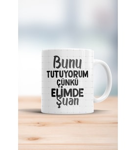 Bunu Tutuyorum Çünkü Elimde Şuan Kupa Bardak