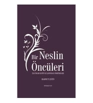 Bir Neslin Öncüleri - İlk İmam Hatip Kuşağından Portreler