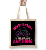 Bikesexual I'll Ride Just About Anything Biking Bez Çanta Uzun Saplı