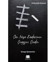 Sen Niye Kaderimin Çizgisini Çizdin