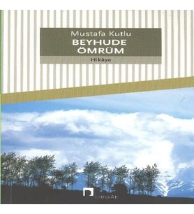 Beyhude Ömrüm