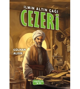 İlmin Altın Çağı Cezeri/Gülhan Alışık/Yediveren Çocuk 