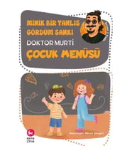 Minik Bir Yanlış Gördüm Sanki / Çocuk Menüsü