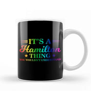 It s a Hamilton Thing You Wouldn t Understand Kupa Bardak Porselen