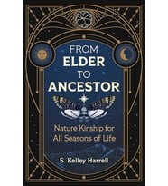 From Elder To Ancestor: Nature Kinship For All Seasons Of Life