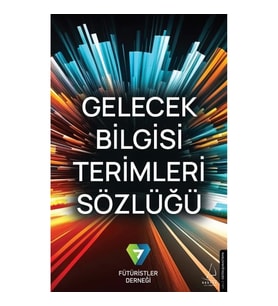 Gelecek Bilgisi Terimleri Sözlüğü