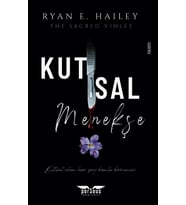 Kutsal Menekşe - Ryan E. Hailey - Perseus Yayınevi