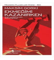 Ekmeğimi Kazanırken - Modern Klasikler Dizisi