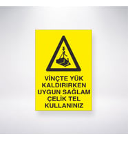 Vinçte Yük Kaldırırken Uygun Sağlam Çelik Tel Kullanınız 21x35 Arkası Yapışkanlı Levha
