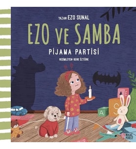 Ezo ve Samba Pijama Partisi