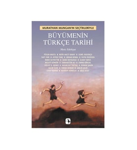 Büyümenin Türkçe Tarihi Murathan Mungan Metis Yay