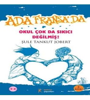 Ada Fransa’da - Okul Çok da Sıkıcı Değilmiş