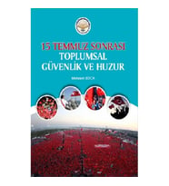 15 Temmuz Sonrası Toplumsal Güvenlik ve Huzur